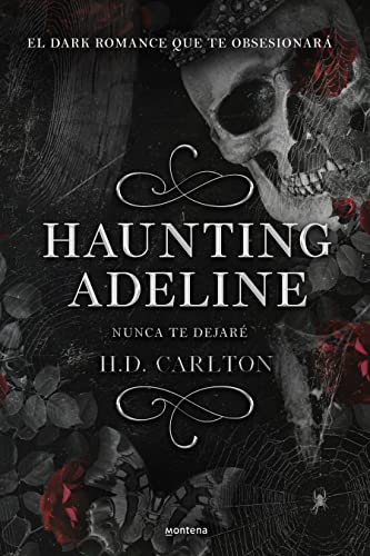 Haunting Adeline: Nunca te dejaré (edición en español)