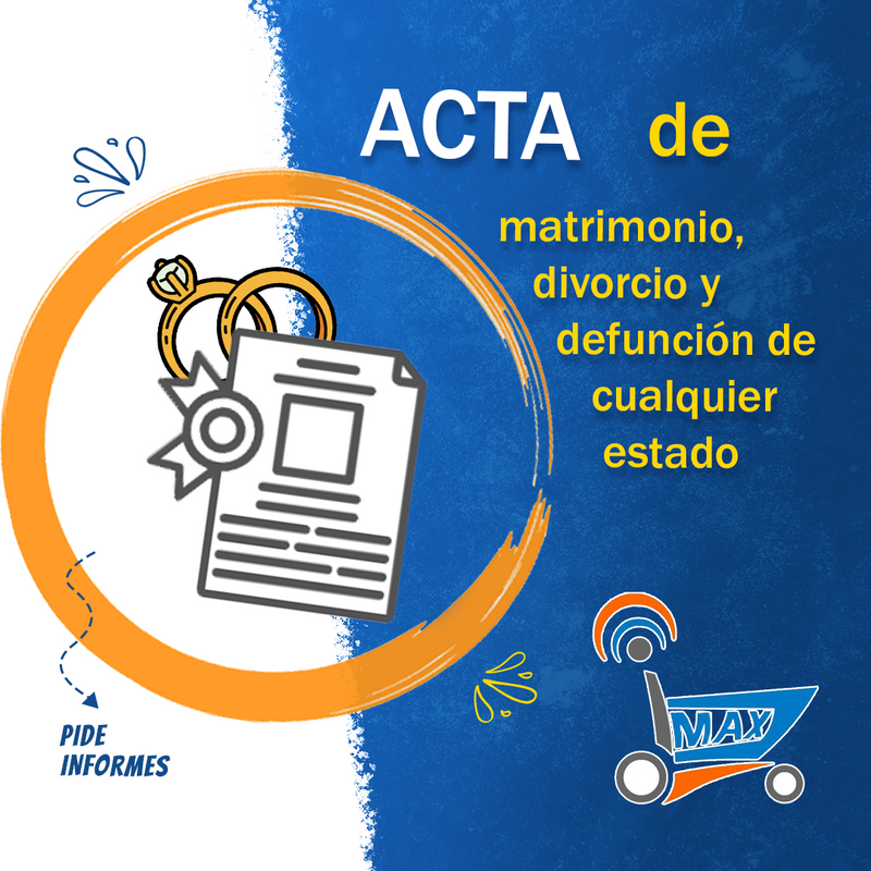 Acta de matrimonio, divorcio y defunción de cualquier estado