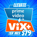 Prime Video + Vix por $79