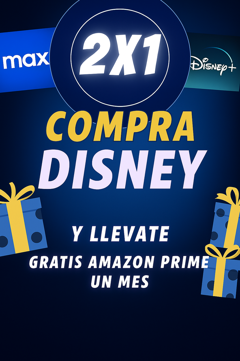 Oferta compra Disney y de Regalo Amazon Prime