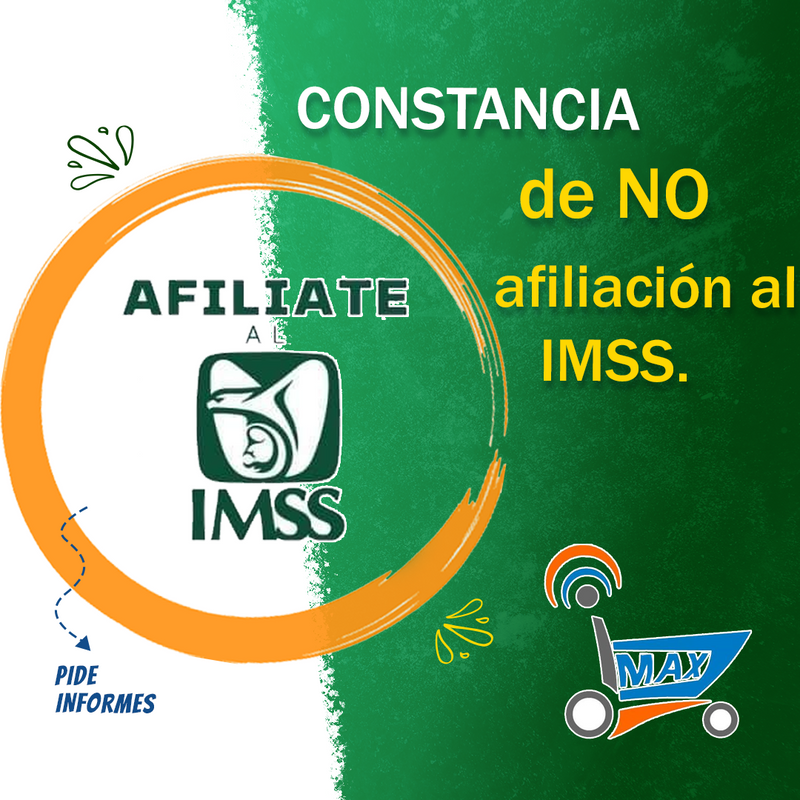 Constancia de no afiliación al IMSS.