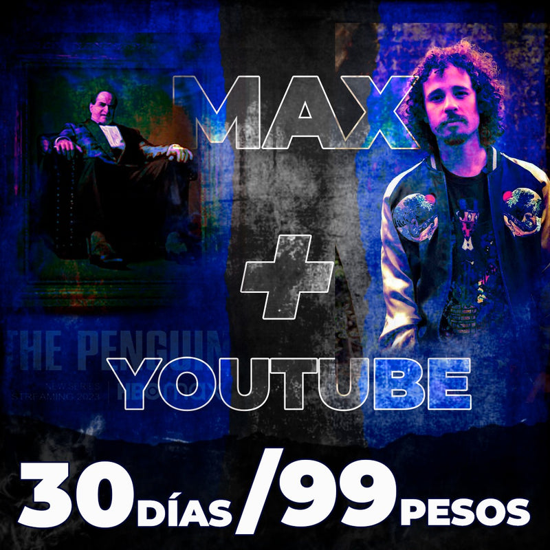 Max y Youtube por solo 99