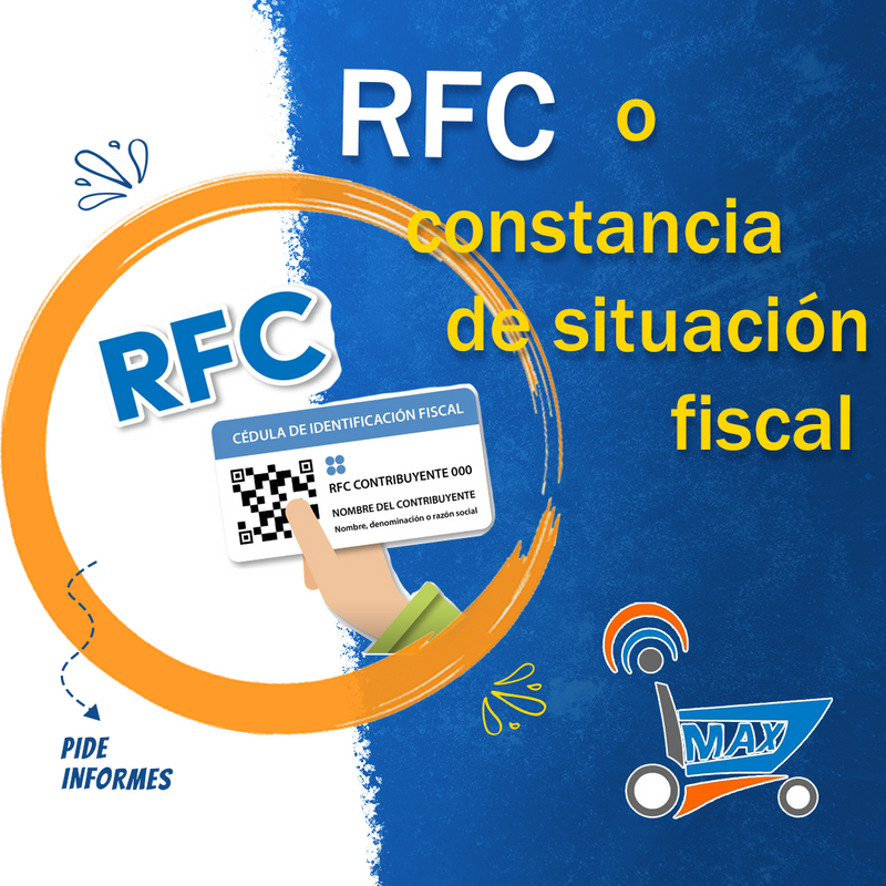 RFC o constancia de situación fiscal de cualquier estado.