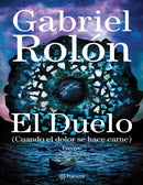El duelo: (Cuando el dolor se hace carne)