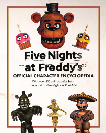 Five Nights at Freddy's Character Encyclopedia