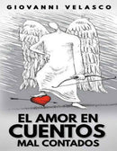 El amor en cuentos mal contados.