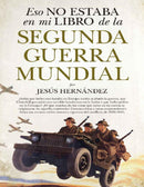 Eso no estaba en mi libro de la Segunda Guerra Mundial