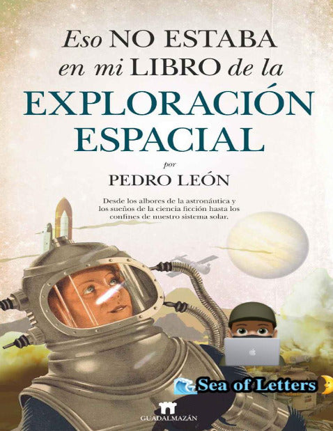 Eso no estaba en mi libro de la exploración espacial