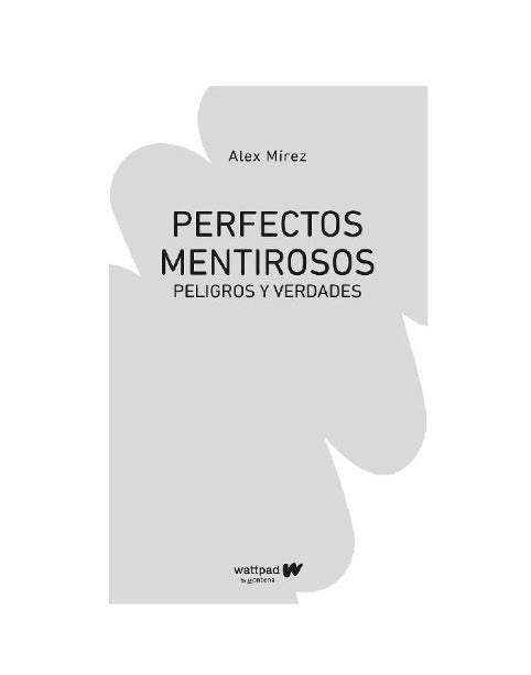 Peligros y verdades (Perfectos Mentirosos 2)