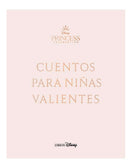 Cuentos para Niñas Valientes princesas
