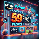 Chivas TV + Prime Video