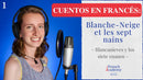 Cuentos En Francés Vol. I & II. (2 cursos en 1) (contenido gratuito)